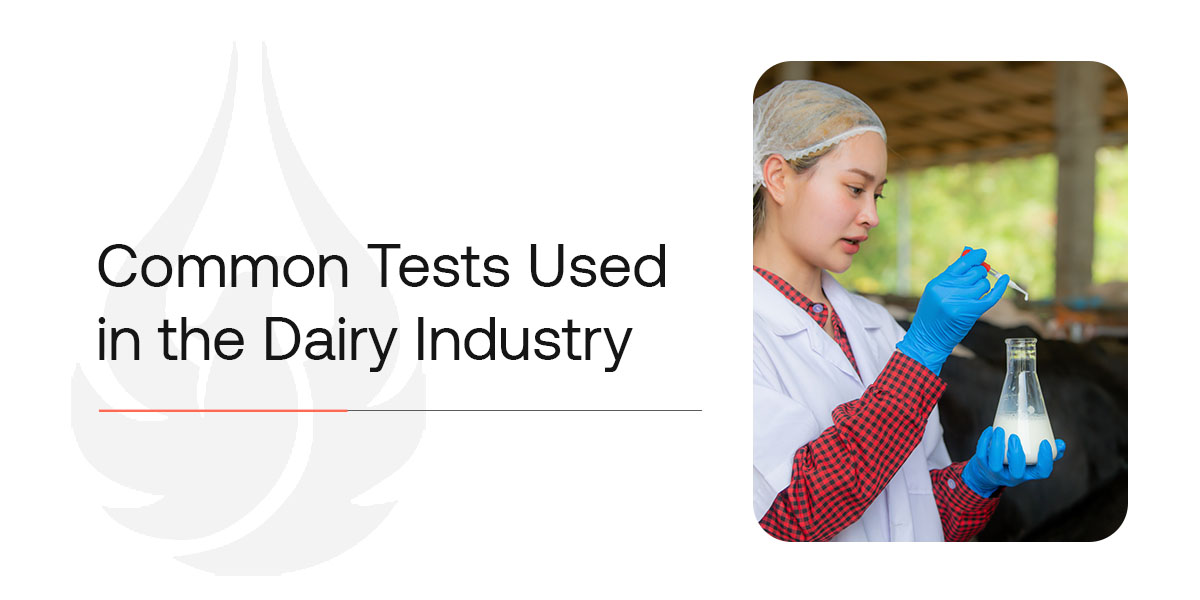 common tests used in the diary industry